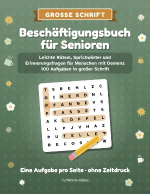 Beschäftigungsbuch für Senioren: 100 leichte Aufgaben in großer Schrift (PDF zum Ausdrucken)