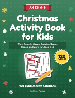 Christmas Activity Book for Kids Ages 6-8: 120 Printable Puzzles (PDF)