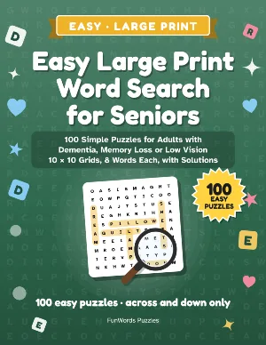 Easy Large Print Word Search for Seniors: 100 Simple Puzzles (Printable PDF)