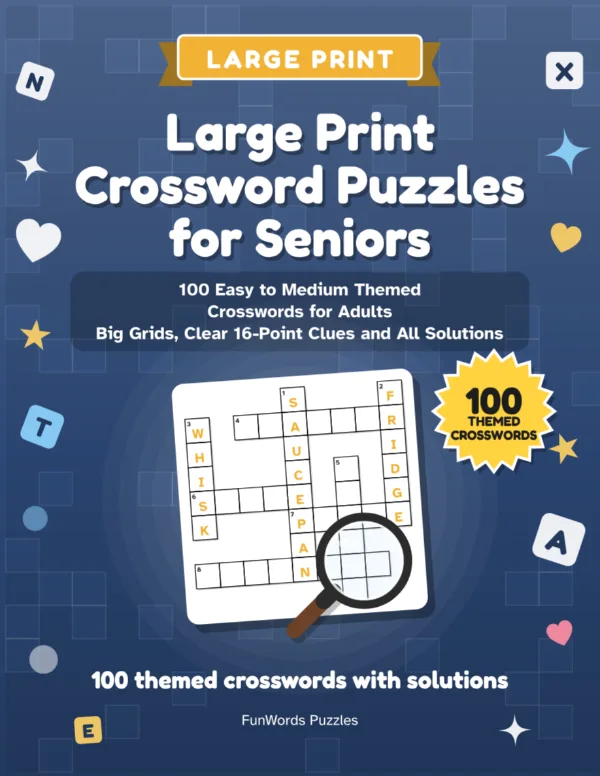 Large Print Crossword Puzzles for Seniors: 100 Themed Crosswords (Printable PDF): Cover