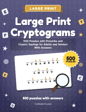Large Print Cryptograms: 500 Printable Puzzles with Hints and Answers (PDF)