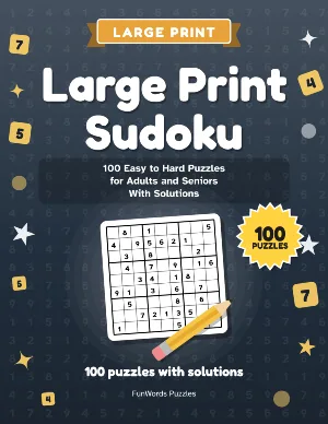 Large Print Sudoku: 100 Printable Puzzles