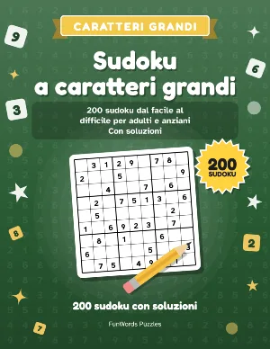 Sudoku a caratteri grandi: 200 sudoku da stampare (PDF)